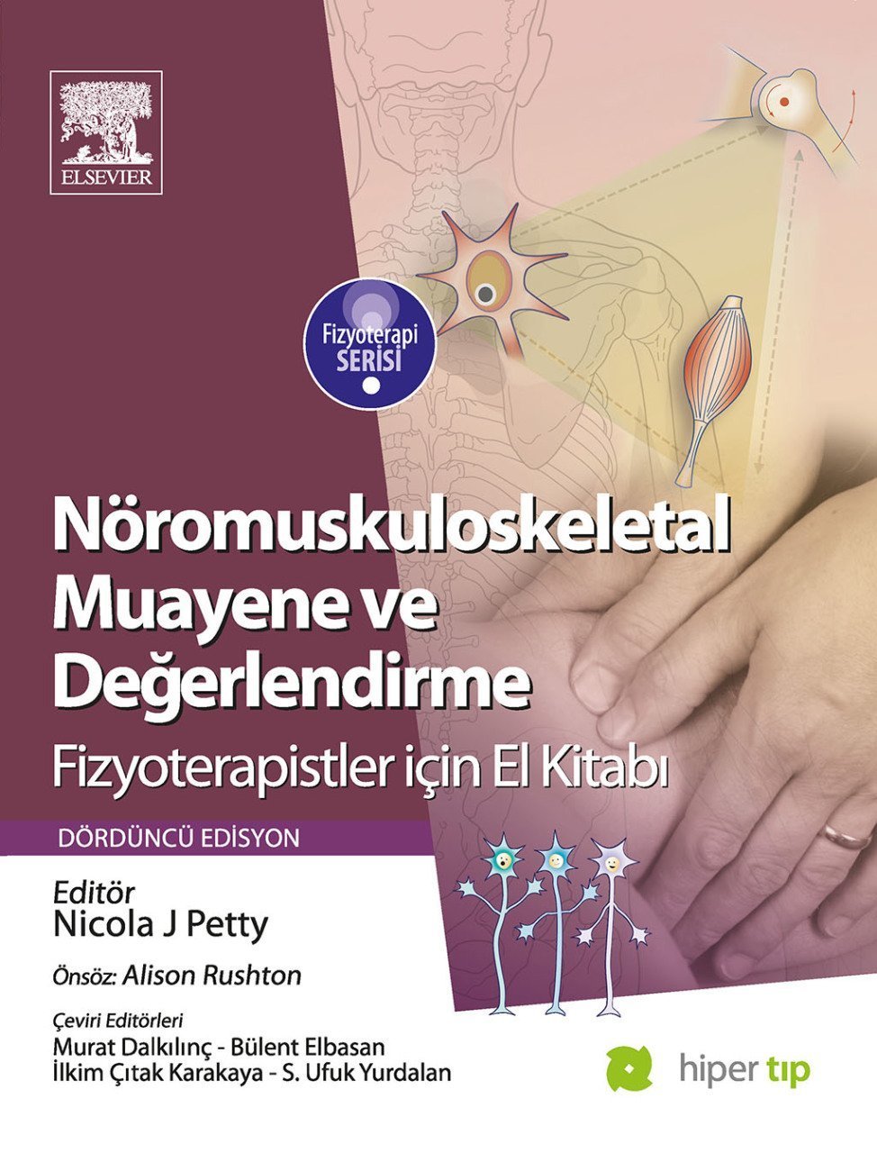 Nöromuskuloskeletal Muayene ve Değerlendirme Fizyoterapistler için El Kitabı 4. Edisyon