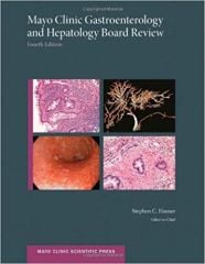 Mayo Clinic Gastroenterology and Hepatology Board Review Revised Edition