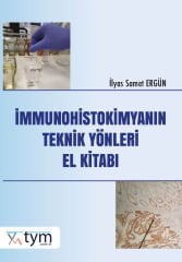 İmmunohistokimyanın Teknik Yönleri El Kitabı